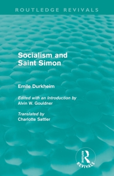 Socialism and Saint-Simon (Routledge Revivals)