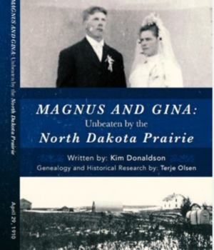 Paperback Magnus and Gina: Unbeaten by the North Dakota Prairie Book