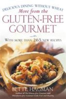 Paperback More from the Gluten-Free Gourmet: Delicious Dining Without Wheat Book