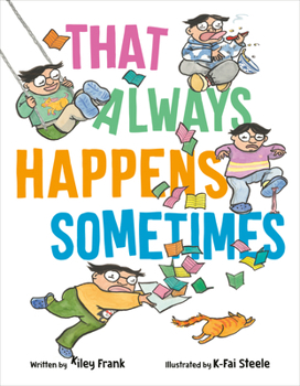 Hardcover That Always Happens Sometimes Book
