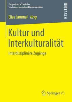 Paperback Kultur Und Interkulturalität: Interdisziplinäre Zugänge [German] Book