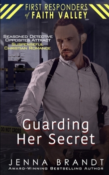 Paperback Guarding Her Secret: Seasoned Detective, Opposites Attract, Christian Suspenseful Romance Book