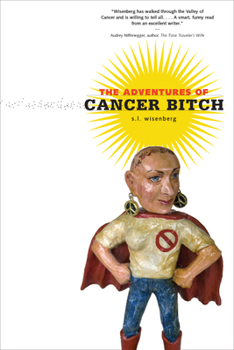 Hardcover The Adventures of Cancer Bitch Book