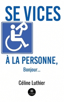 Paperback Services à la personne, bonjour... [French] Book