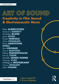 Paperback Art of Sound: Creativity in Film Sound and Electroacoustic Music Book