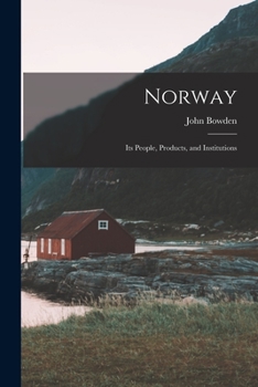 Paperback Norway: Its People, Products, and Institutions Book
