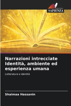Paperback Narrazioni intrecciate Identità, ambiente ed esperienza umana [Italian] Book