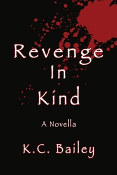 Paperback Revenge In Kind: A Novella Book