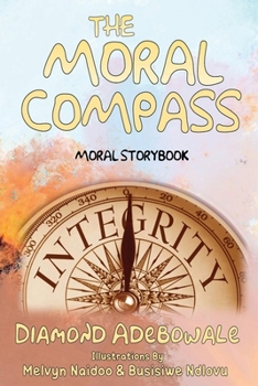 Paperback The Moral Compass: Moral Storybook for Learners Book