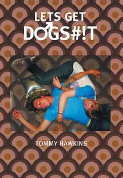 Hardcover Let's Get Dogs#!t Book