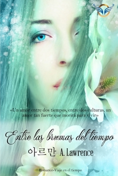 Paperback Entre las brumas del tiempo [Spanish] Book