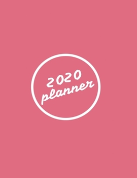 Paperback 2020 Planner: 12 Month Weekly Calendar Planner With Inspiring Quotes, Pink, 8.5 x 11, Large Planner Book