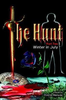 Hardcover The Hunt: Winter in July Book