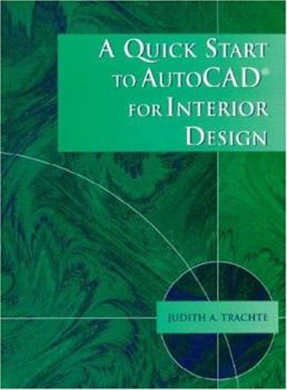 Paperback A Quick Start to AutoCAD for Interior Design Book