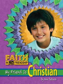 Hardcover My Friend Is Christian Book