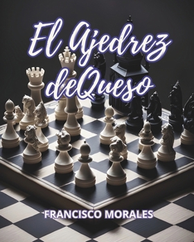 Paperback El ajedrez de queso [Spanish] Book