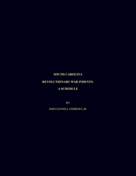 Paperback South Carolina Revolutionary War Indents: A Schedule Book