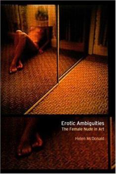 Paperback Erotic Ambiguities: The Female Nude in Art Book