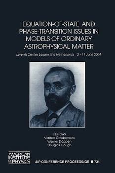 Paperback Equation-Of-State and Physe-Transition Issues in Models of Qrdinary Astrophysical Matter Book