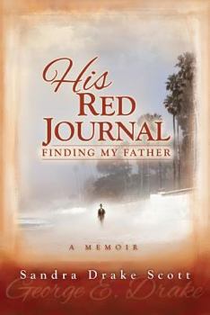 Paperback His Red Journal: Finding My Father: Finding My Father Book