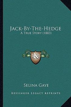 Paperback Jack-By-The-Hedge: A True Story (1883) Book