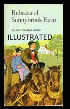 Paperback Rebecca of Sunnybrook Farm Illustrated Book