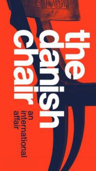 Hardcover The Danish Chair: An international affair (New ed) /anglais Book