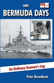 Paperback HMS Bermuda Days: An Ordinary Seaman's Log Book