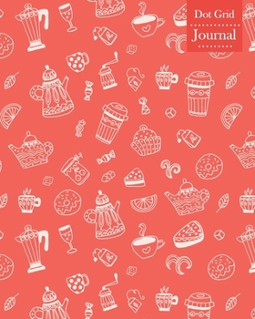 Paperback Dot Grid Journal: Notebook Planner with Tea Themed Cover Design Book