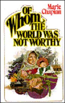 Paperback Of Whom the World Was Not Worthy Book