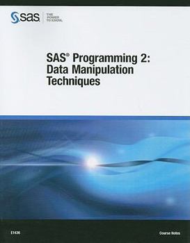 Paperback SAS Programming 2: Data Manipulation Techniques: Course Notes Book