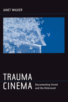 Paperback Trauma Cinema: Documenting Incest and the Holocaust Book