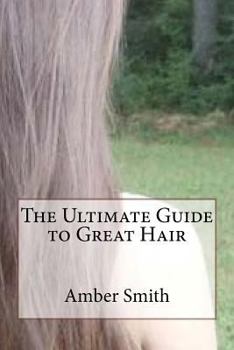 Paperback The Ultimate Guide to Great Hair Book