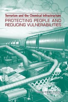 Paperback Terrorism and the Chemical Infrastructure: Protecting People and Reducing Vulnerabilities Book