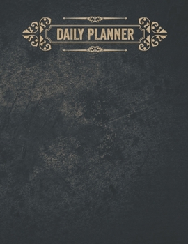 Daily Planner: Undated Daily Planner With Hourly Schedule, Goals, To Do List, Meal Tracker, Dotted Notes, Top Priorities Notebook Gift Black Rustic Golden Cover