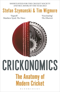 Paperback Crickonomics: The Anatomy of Modern Cricket: Shortlisted for the Sunday Times Sports Book Awards 2023 Book