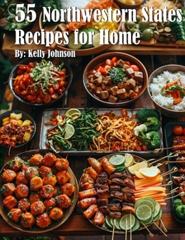 Paperback 55 Northwestern States Recipes for Home Book