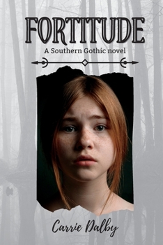 Paperback Fortitude: A Southern Gothic Novel Book