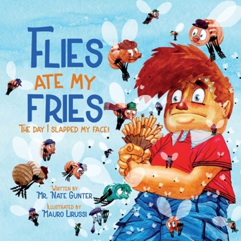 Paperback Flies Ate My Fries: The day I slapped my face! Book