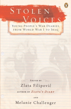 Paperback Stolen Voices: Young People's War Diaries, from World War I to Iraq Book