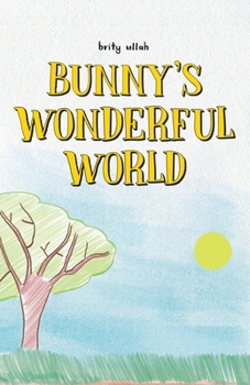 Paperback Bunny's Wonderful World Book