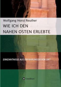 Paperback Wie ich den Nahen Osten erlebte [German] Book