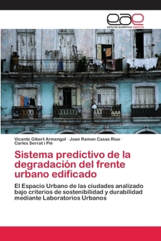 Paperback Sistema predictivo de la degradación del frente urbano edificado [Spanish] Book