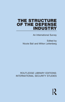Hardcover The Structure of the Defense Industry: An International Survey Book