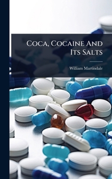 Hardcover Coca, Cocaine And Its Salts Book