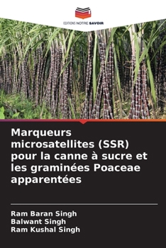 Paperback Marqueurs microsatellites (SSR) pour la canne à sucre et les graminées Poaceae apparentées [French] Book