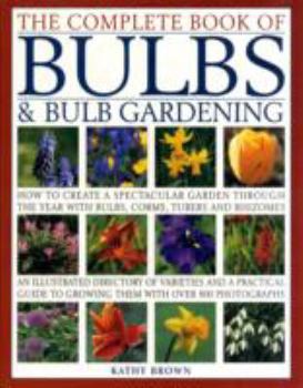 Hardcover Complete Book of Bulbs & Bulb Gardening Book