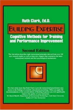 Hardcover Building Expertise: Cogitive Methods for Training and Performance Improvement Book