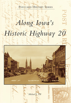 Paperback Along Iowa's Historic Highway 20 Book