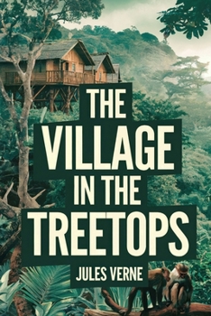 Paperback The Village in the Treetops: A New Translation Book